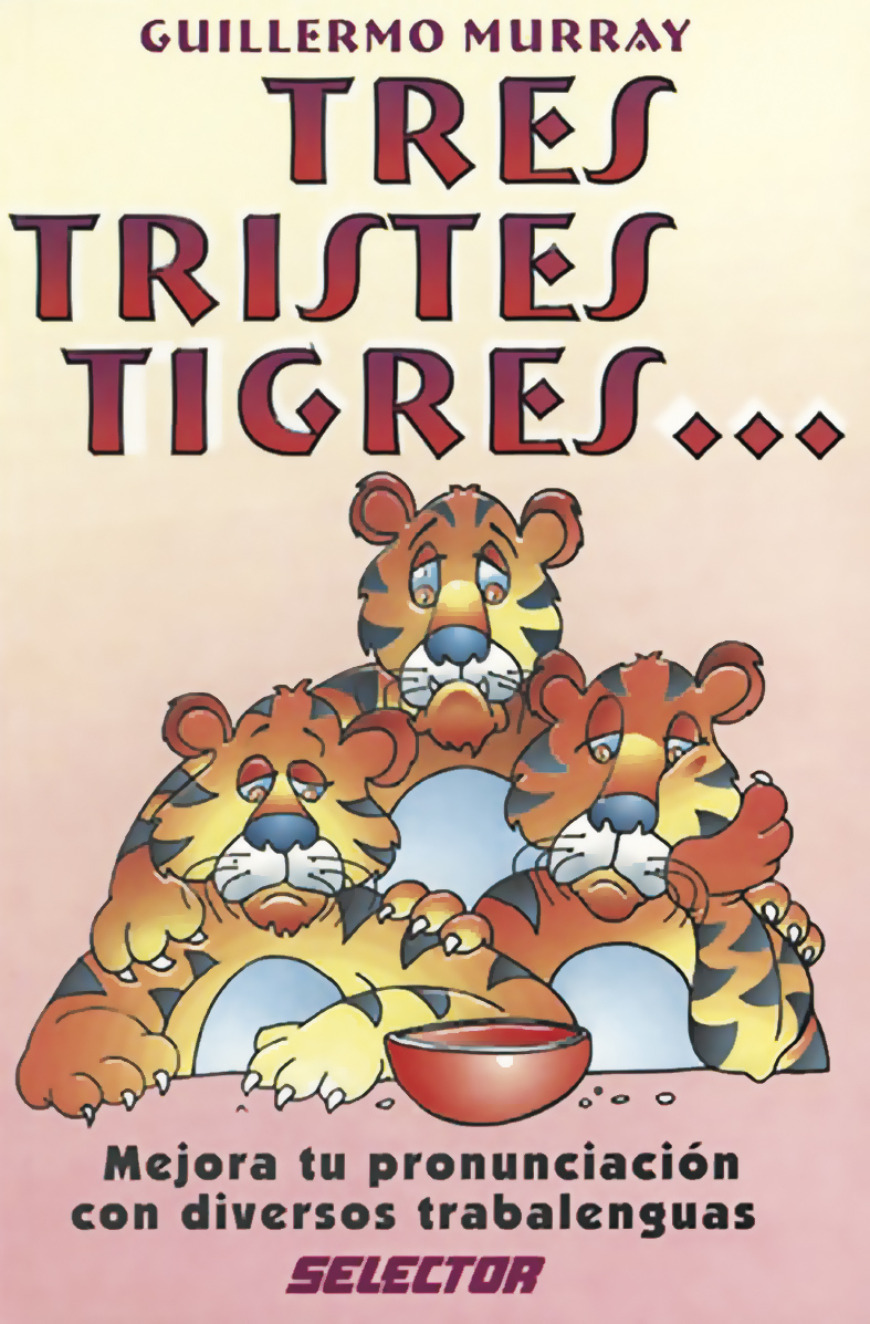 Tres tristes tigres