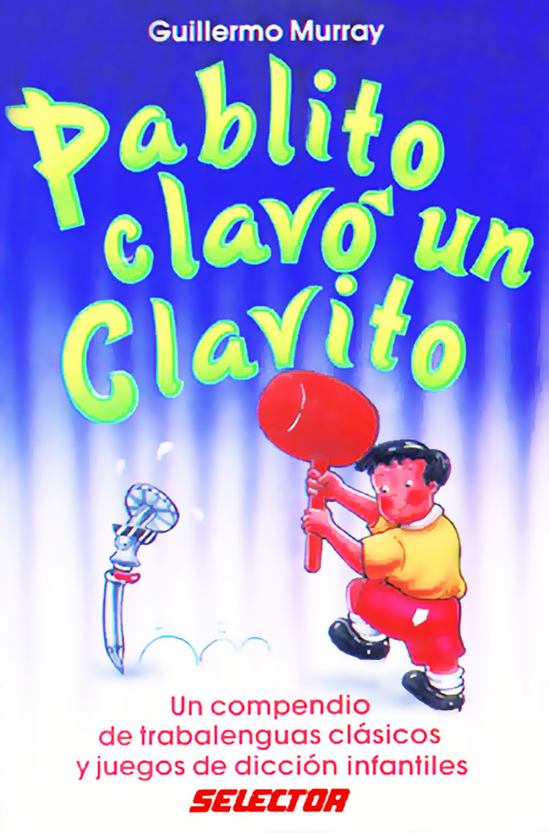 Pablito clavo un clavito