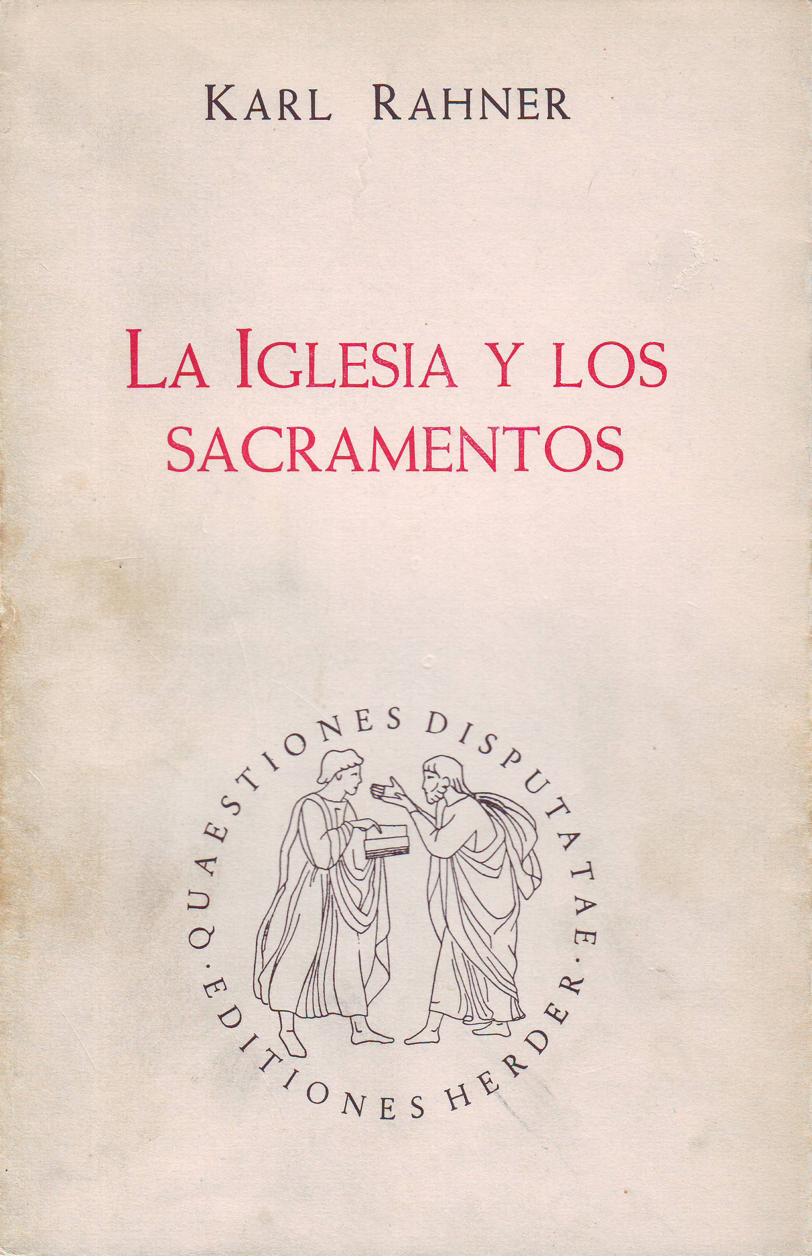 La Iglesia y los sacramentos