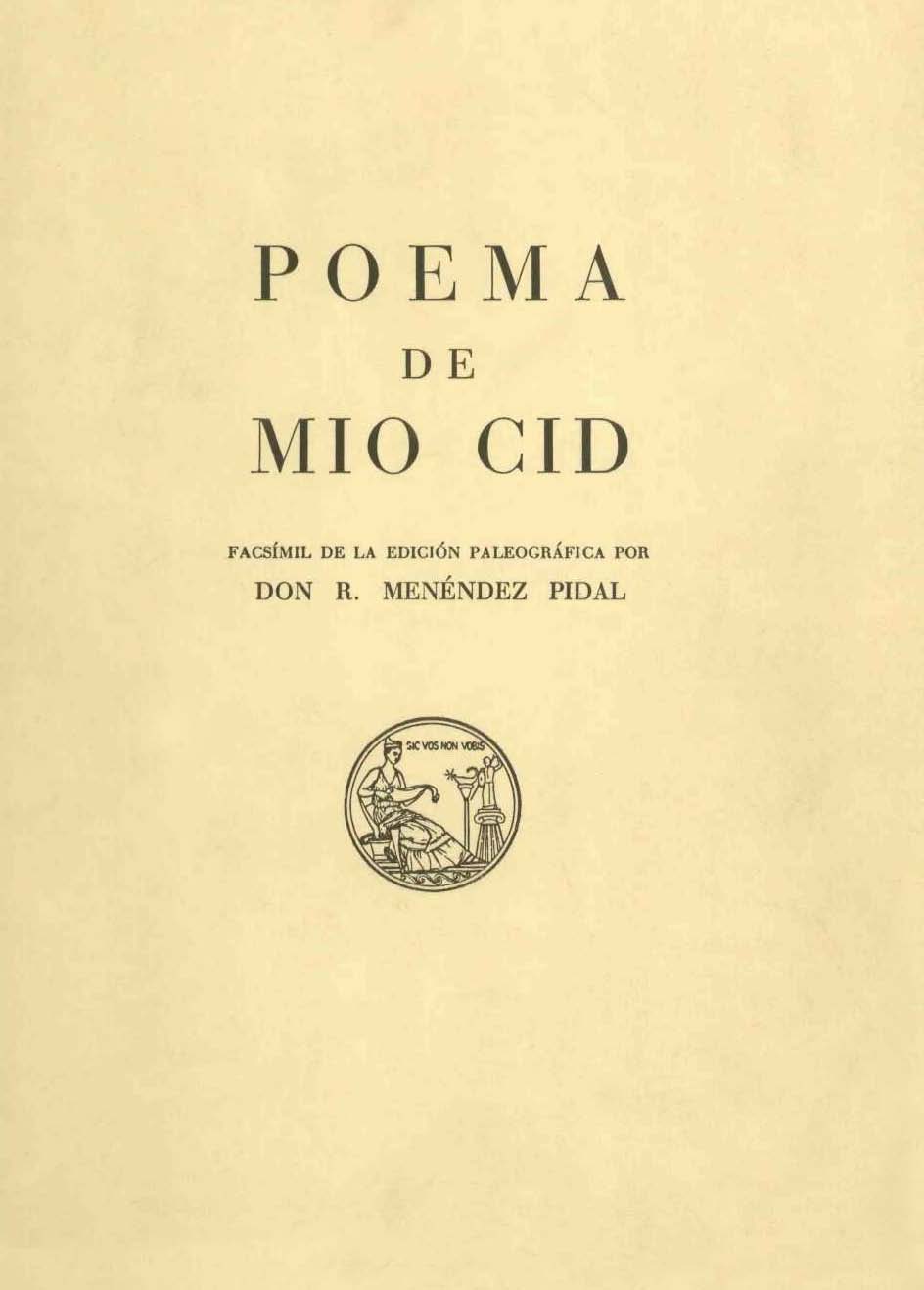 Poema del Mío Cid. Facsímil de la edición paleográfica por don Ramón Menéndez Pidal