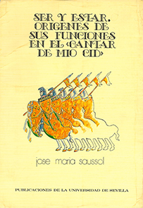 Ser y estar. Orígenes de sus funciones en el "Cantar de Mío Cid"