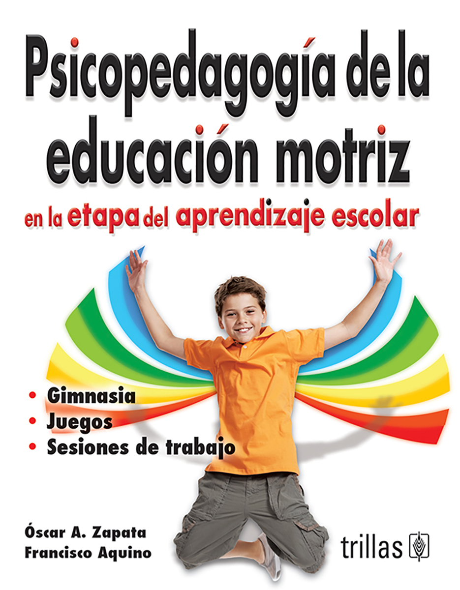 Psicopedagogía de la educación motriz en la etapa del aprendizaje escolar