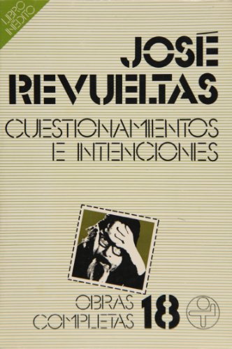 Cuestionamientos e intenciones