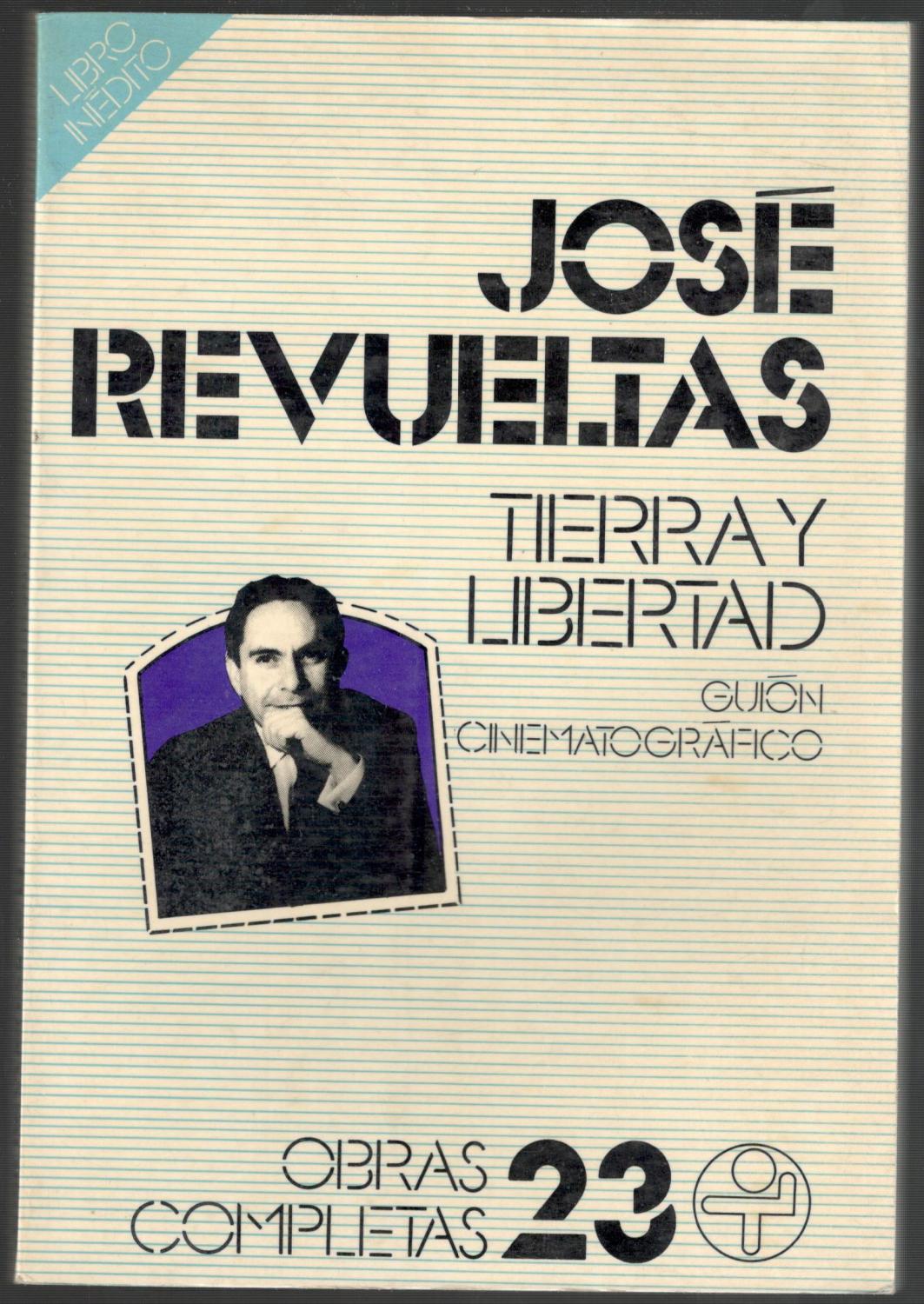 Tierra y libertad. Guión cinematográfico