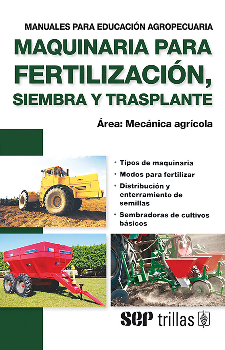 Maquinaría para fertilización, siembra y trasplante