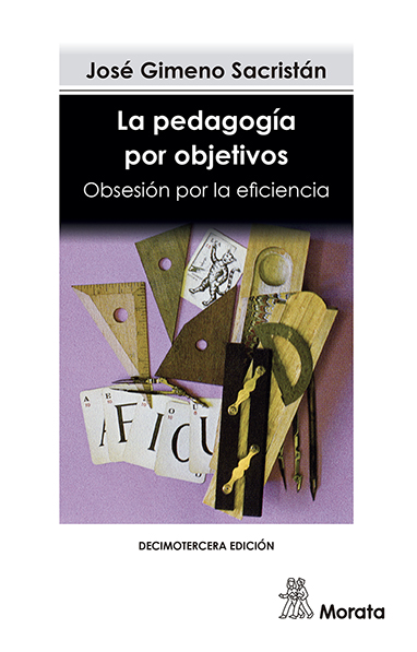 La pedagogía por objetivos: obsesión por la eficiencia