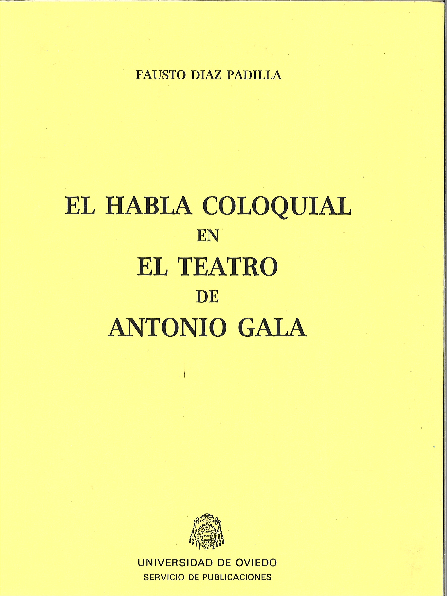 El habla coloquial en el teatro de Antonio Gala