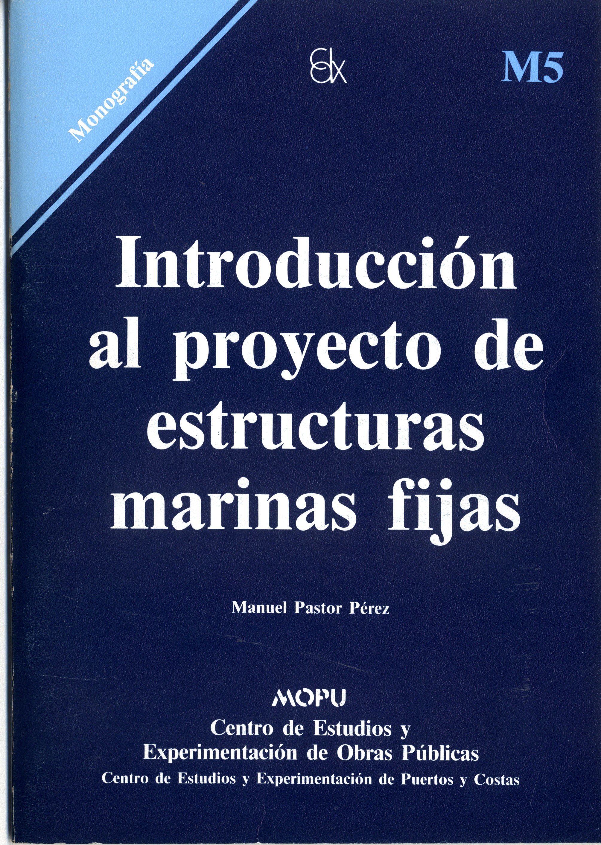 Introducción al proyecto de estructuras marinas fijas. M-5