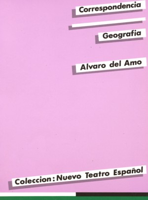 Nuevo teatro español n.  2: Correspondencia. Geografía