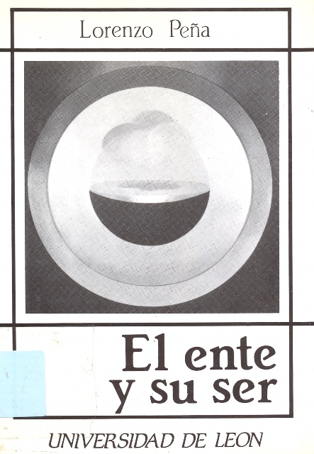 El ente y su ser: un estudio lógico metafísico