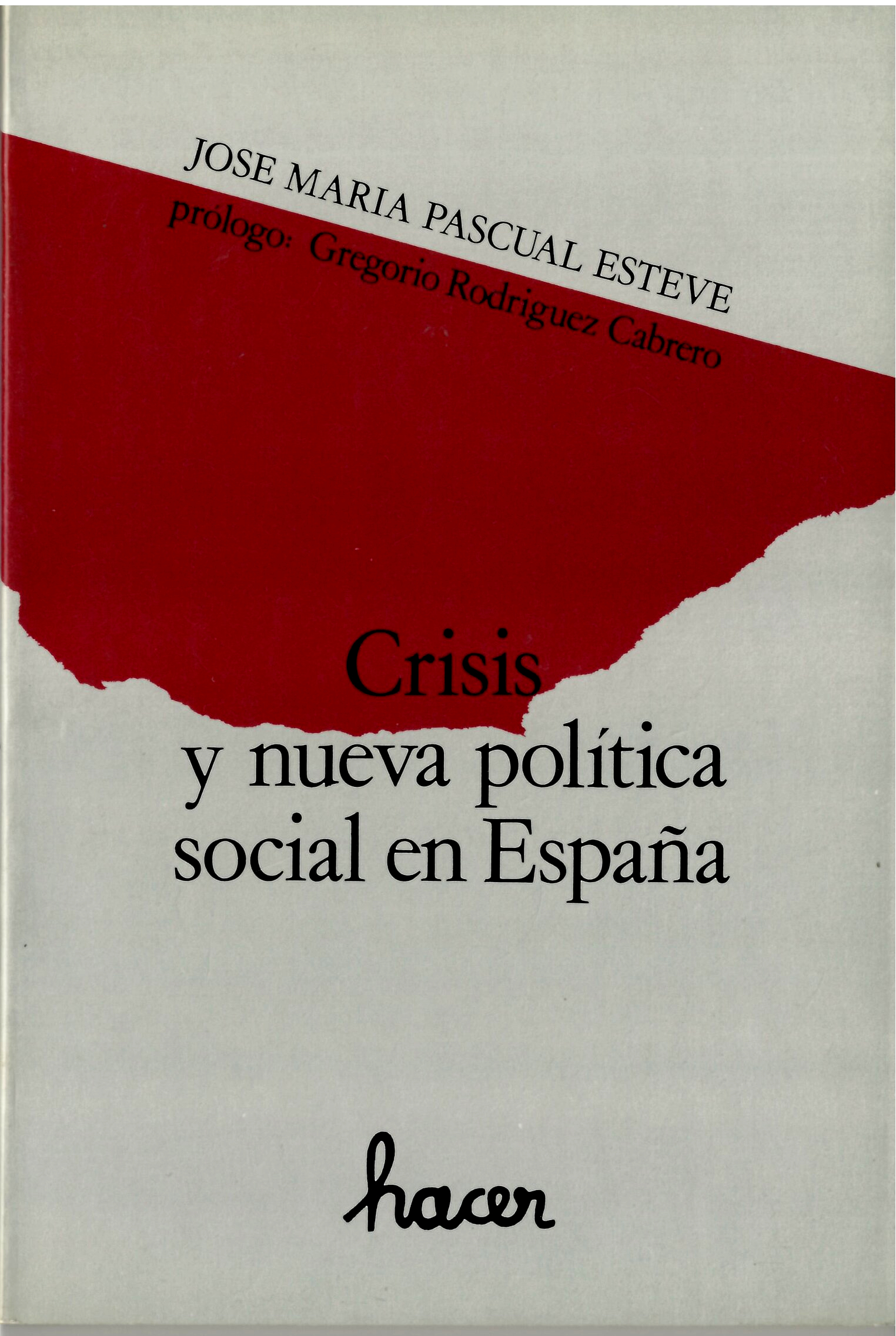 Crisis y nueva política social en España