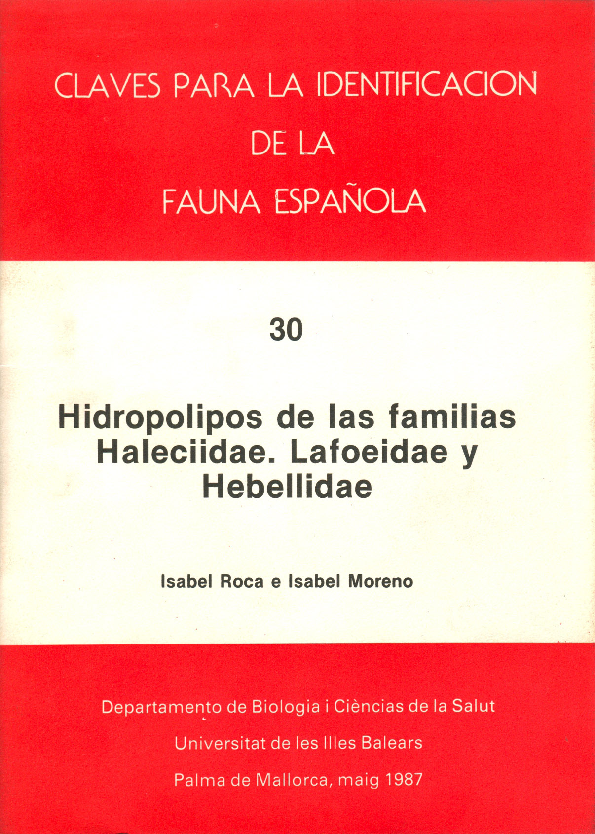 Hidropolipos de las familias Haleciidae. Lafoeidae y Hebellidae
