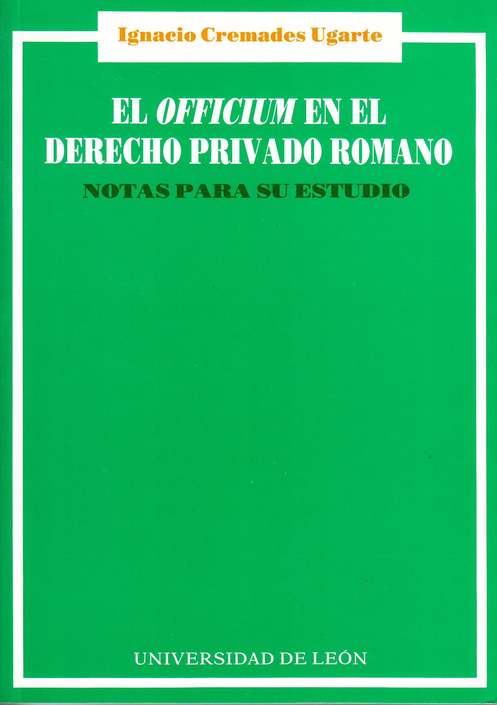 El officium en el derecho privado romano. Notas para su estudio