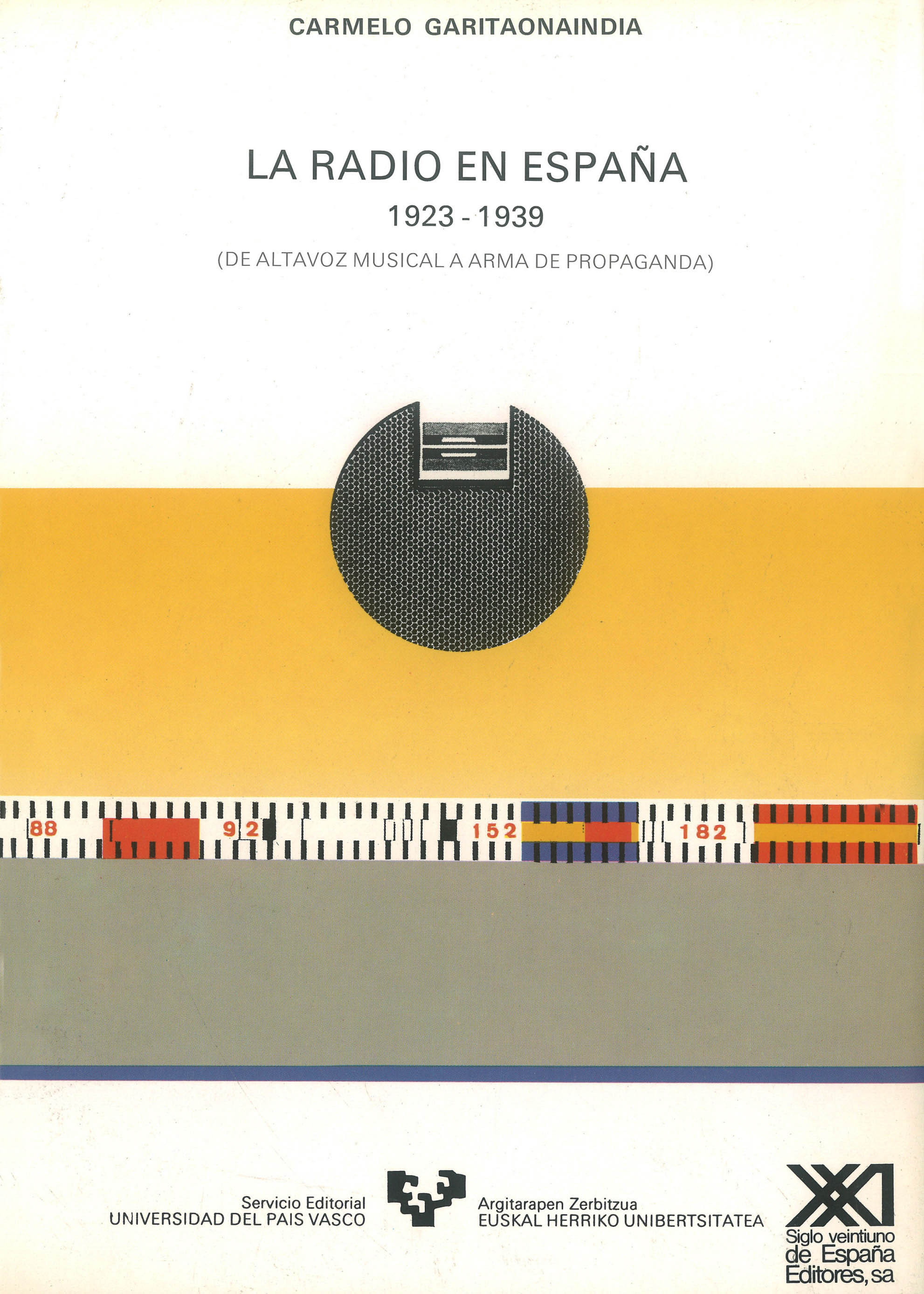 La radio en España (1923-1939). De altavoz musical a arma de propaganda