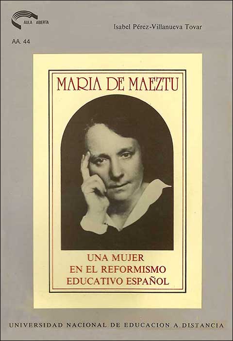María de Maeztu: una mujer en el reformismo educativo español