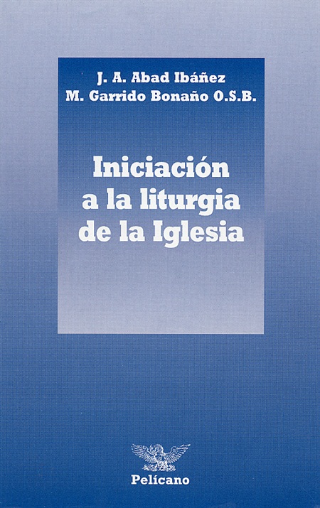 Iniciación a la liturgia de la Iglesia