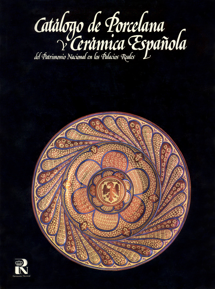 Catálogo de porcelana y cerámica del Patrimonio Nacional en los Palacios Reales