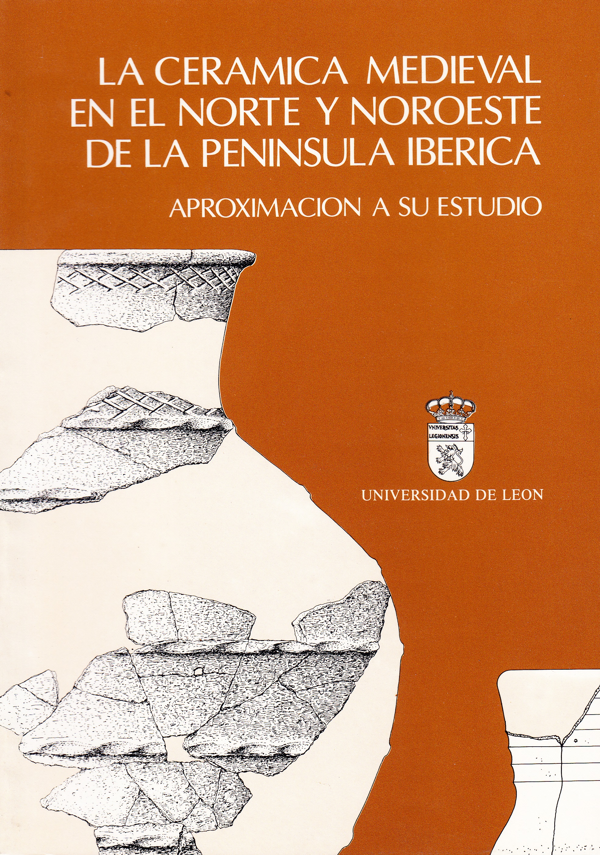 Cerámica Medieval en el Norte y Noroeste de la Península Ibérica. Aproximación a su Estudio
