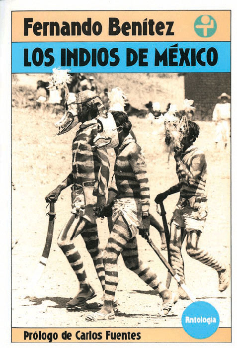 Los indios de México. Antología