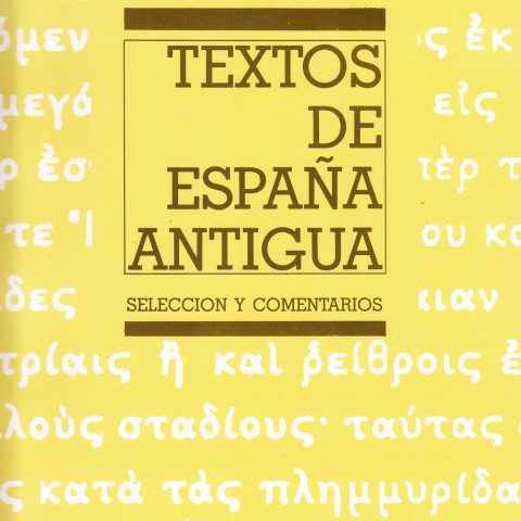 Textos de España antigua. Selección y Comentarios