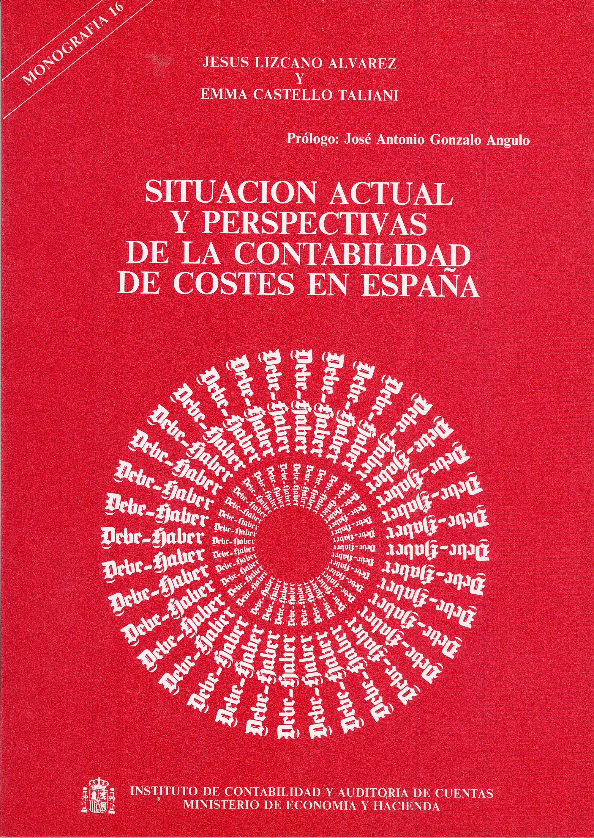 Situación actual y perspectivas de la contabilidad de costes en España