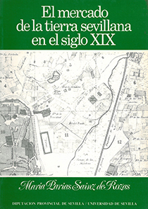 El mercado de la tierra sevillana en el Siglo XIX