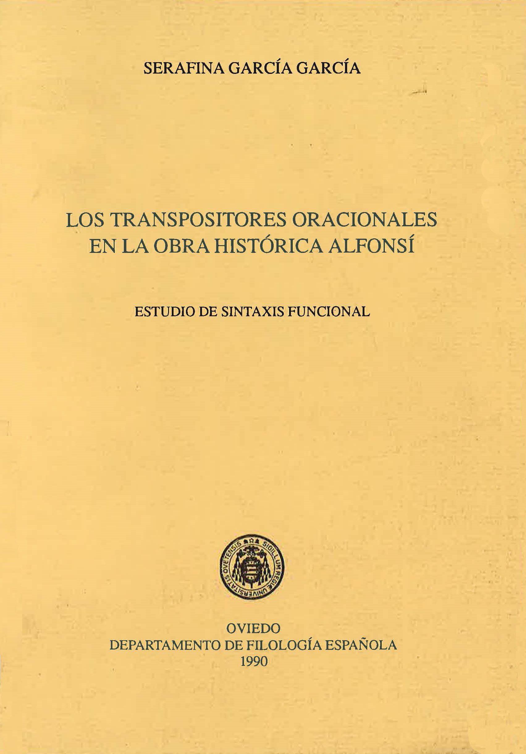 Los transpositores oracionales en la obra histórica alfonsí. Estudio de sintaxis funcional