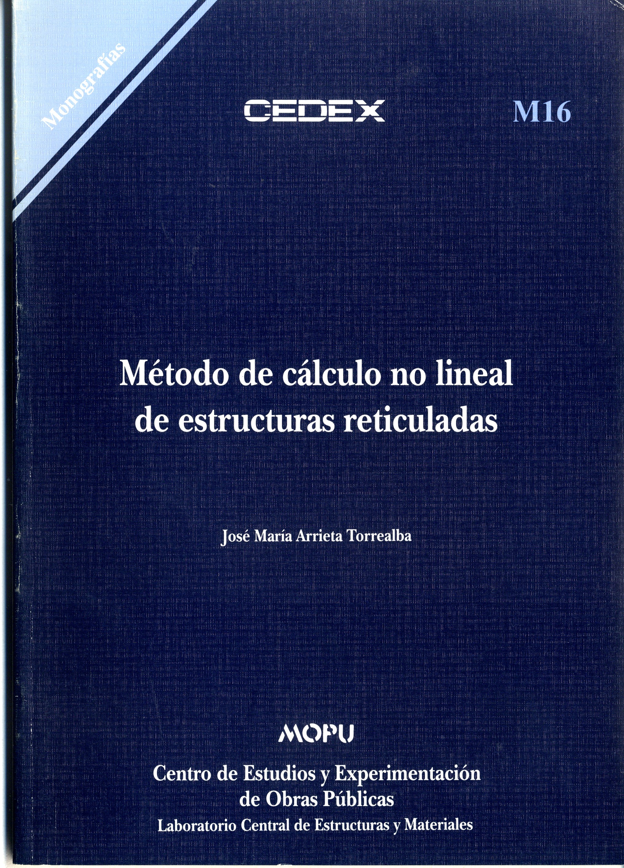 Método de cálculo no lineal de estructuras reticuladas. M-16
