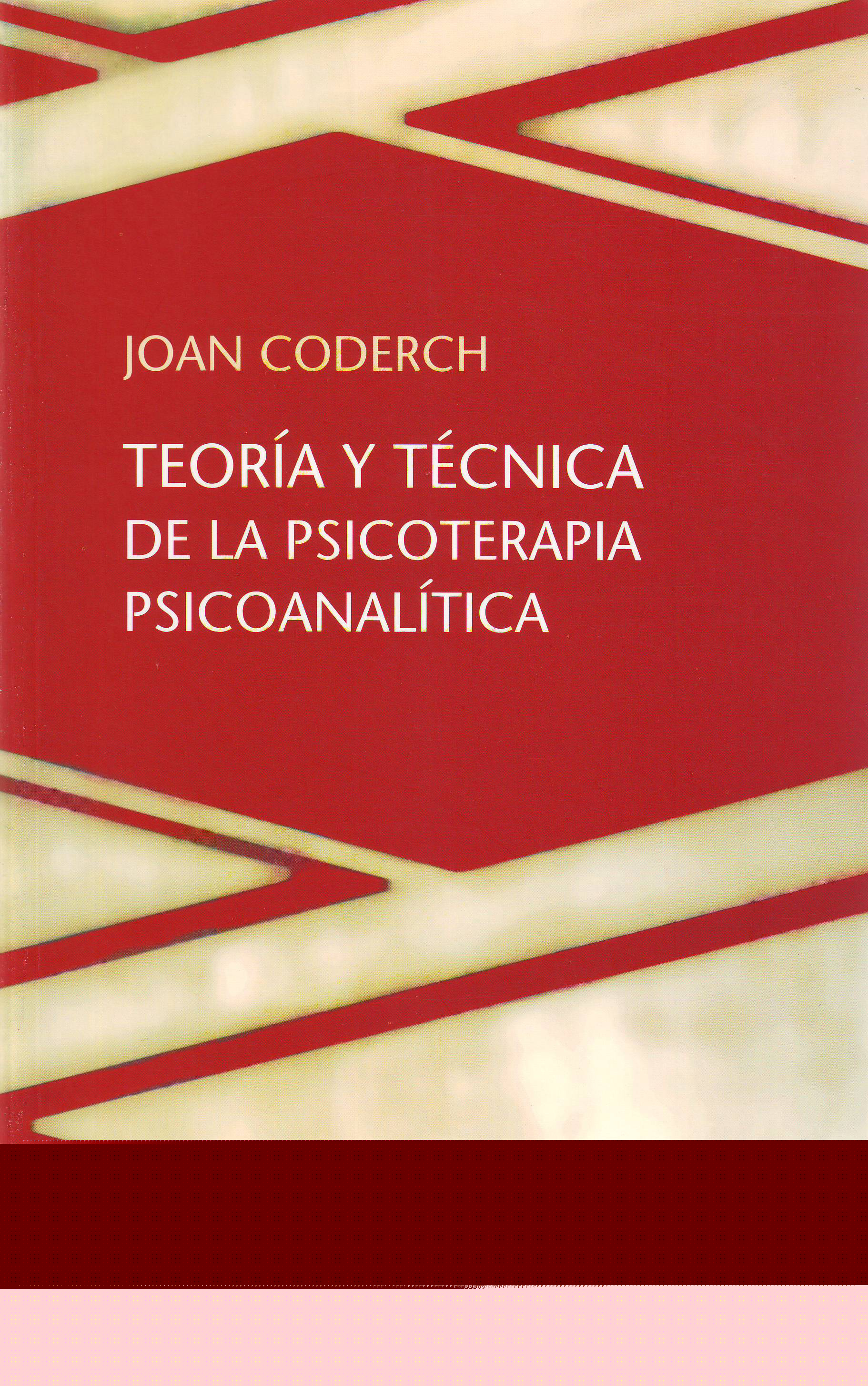 Teoría y técnica de la psicoterapia psicoanalítica