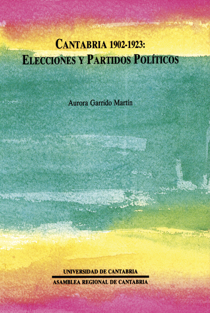 Cantabria 1902-1923: elecciones y partidos pol?ticos