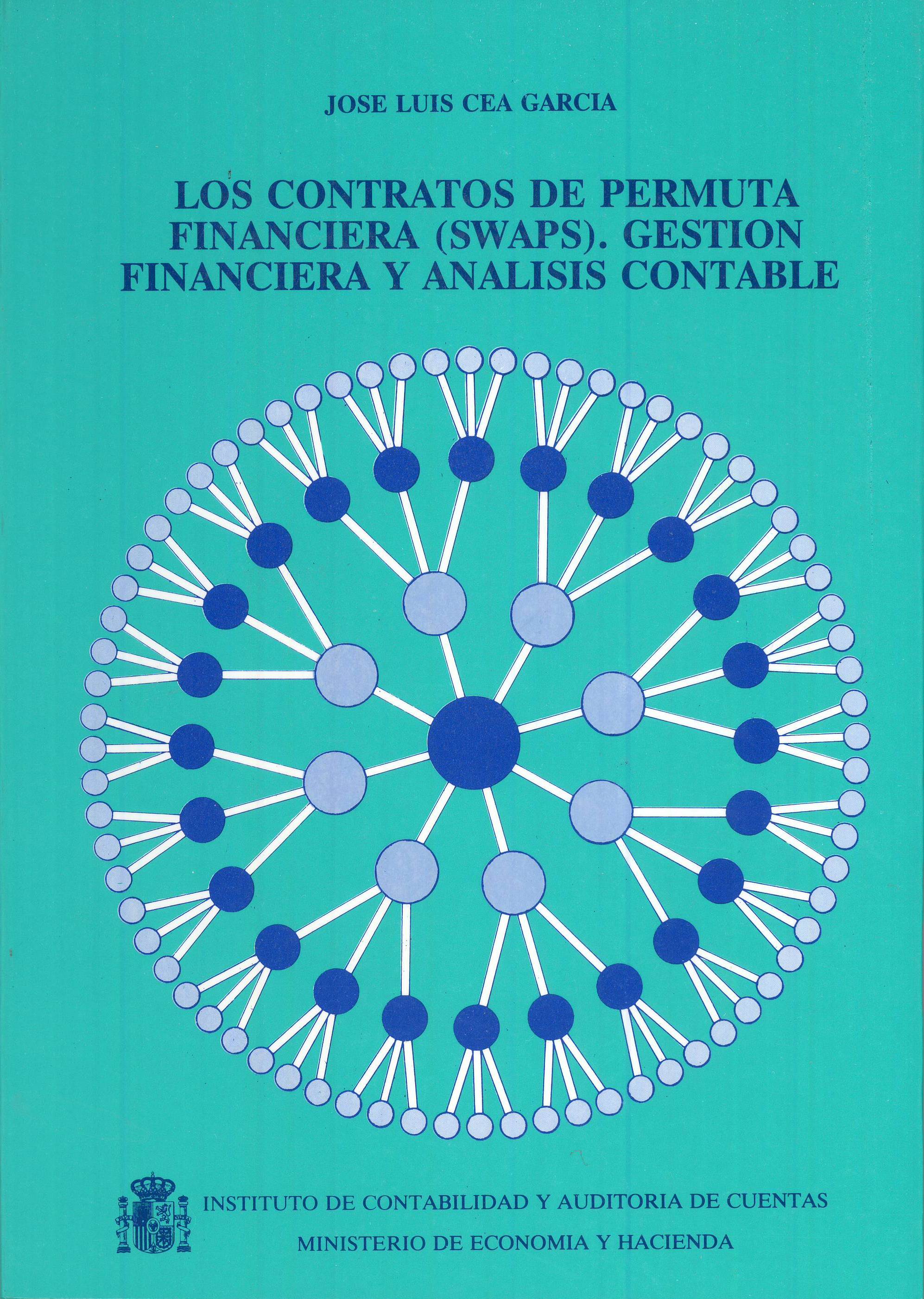 Los contratos de permuta financiera (swaps). Gestión financiera y análisis contable