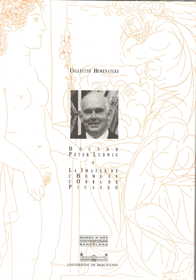 Imatge de l'home en l'obra de Picasso: l'expressió del sentiment vital en una generació concreta (homenatge Dr Peter Ludwig)