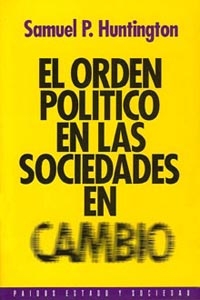 El orden político en las sociedades en cambio