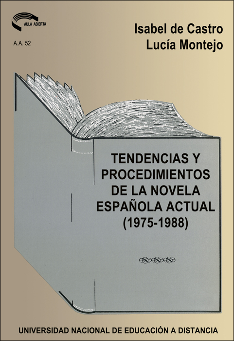 Tendencias y procedimientos de la novela española actual (1975-1988)