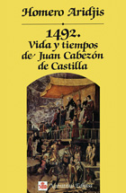 1492. Vida y tiempos de Juan Cabez¢n de Castilla
