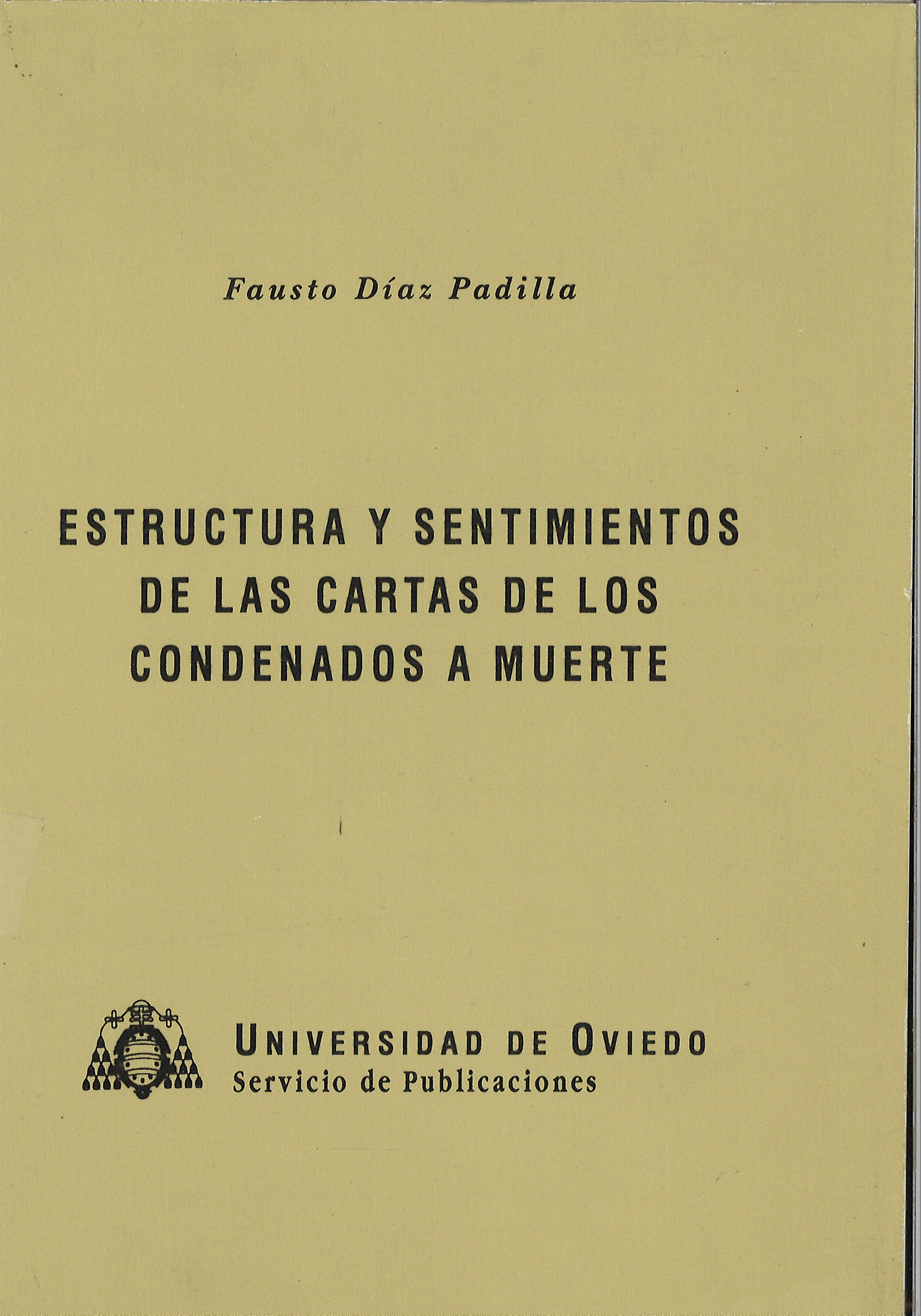 Estructura y sentimientos de las cartas de los condenados a muerte