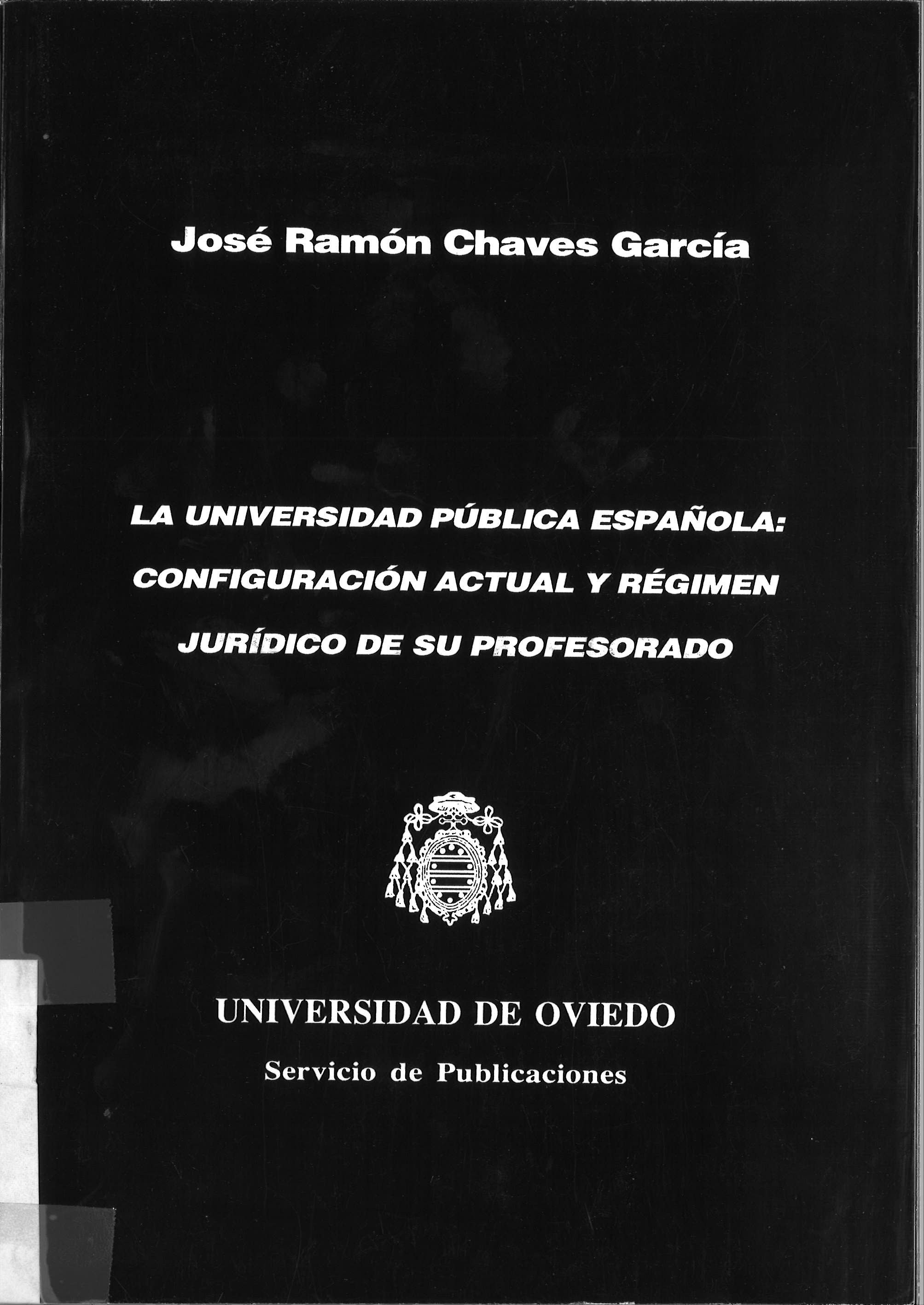 La universidad pública española: configuración actual y régimen jurídico de su profesorado
