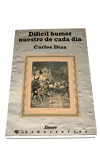 Difícil humor nuestro de cada día