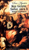 Nos hiciste, Señor, para ti. Kempis agustiniano (De vita christiana)