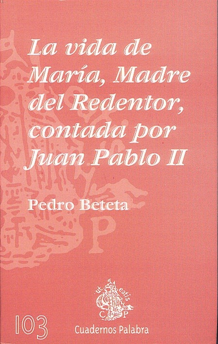 La Vida de María, Madre del Redentor