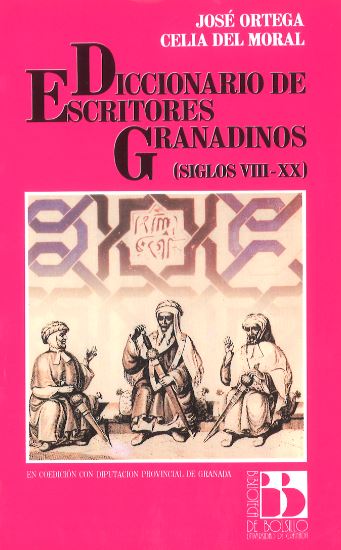 Diccionario de escritores granadinos. (siglos VII-XX)