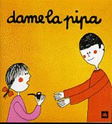 Dame la pipa