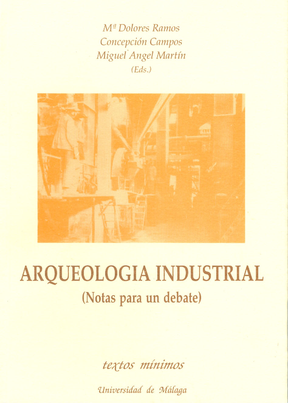 Arqueología industrial. Notas para un debate