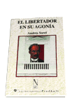 El libertador en su agonía