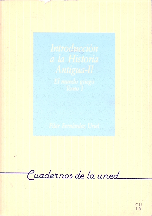Introducción a la historia antigua II: el mundo griego. Tomo I