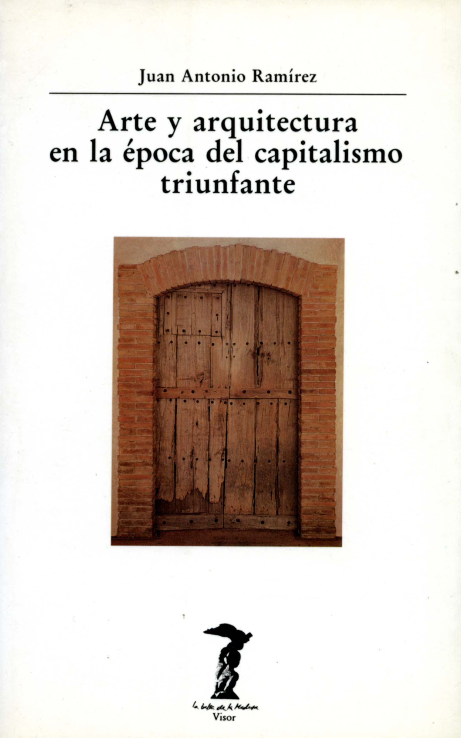Arte y arquitectura en la época del capitalismo triunfante