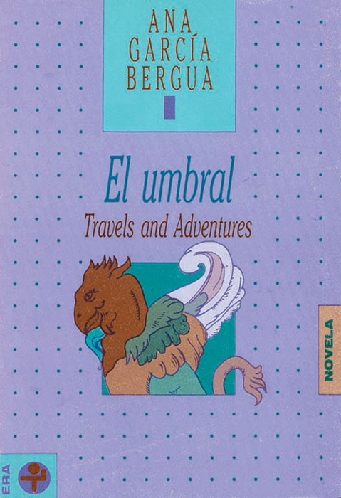 El umbral. Travels and Adventures
