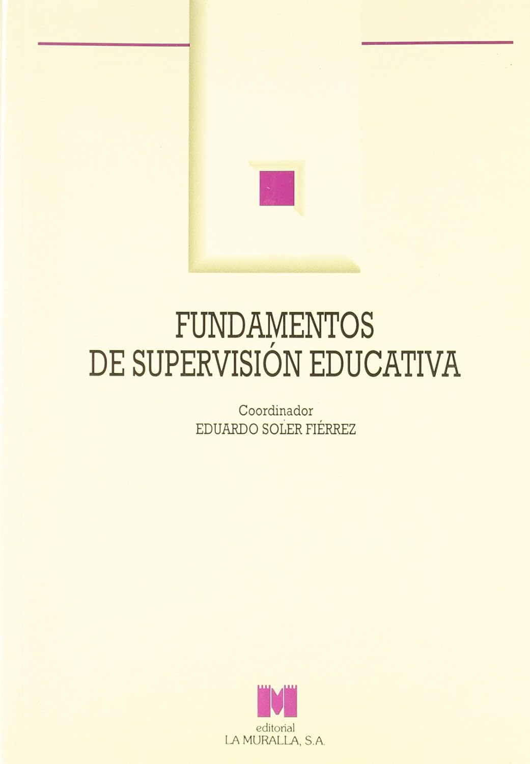Fundamentos de supervisión educativa