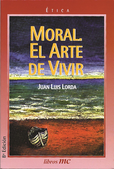 Moral. El arte de vivir