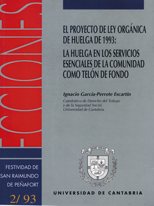 El Proyecto de Ley Orgánica de Huelga de 1993: La huelga en los servicios esenciales de la comunidad como telón de fondo